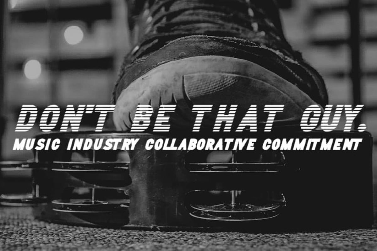 An important message from the music industry: “Don’t be that guy”
