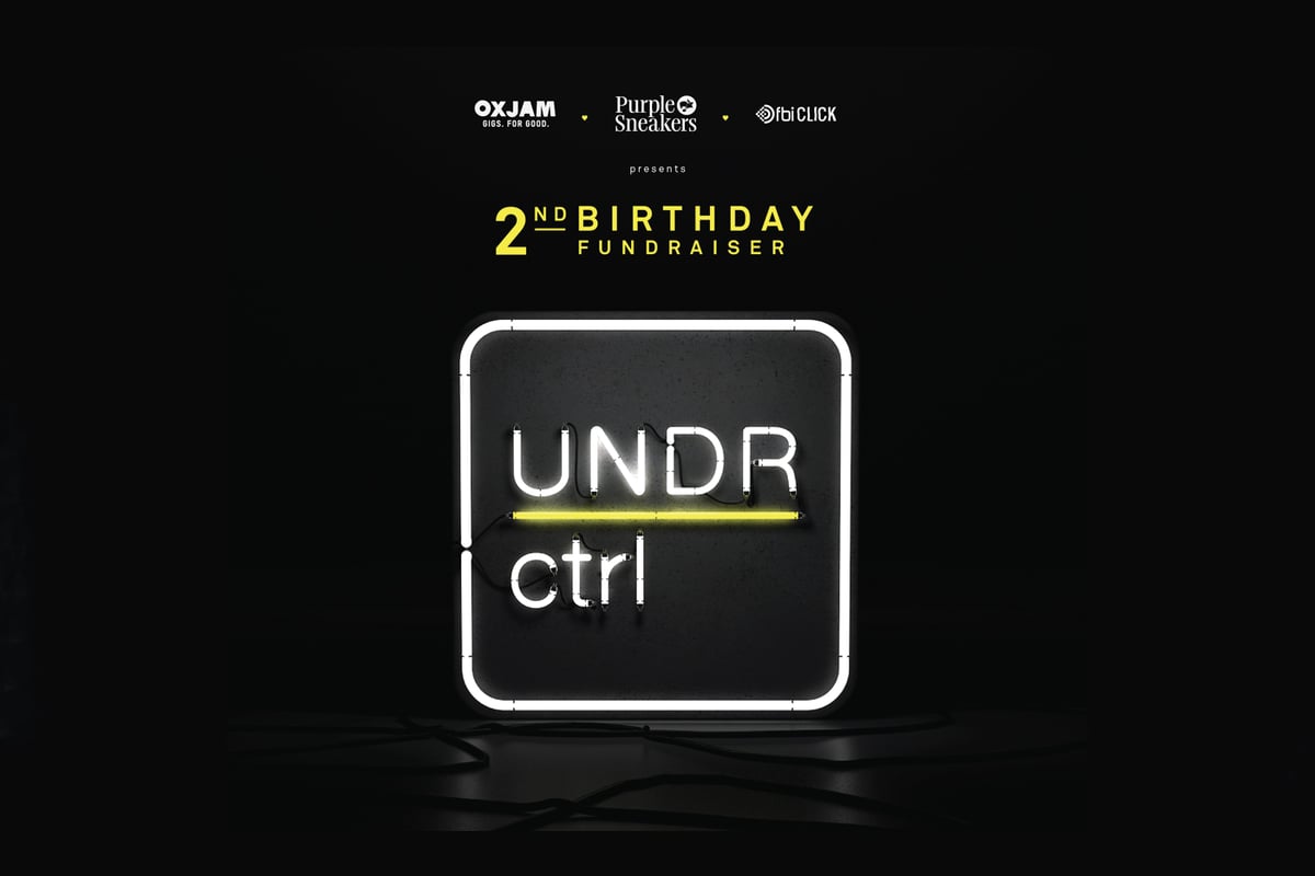 UNDR Ctrl’s 2nd Birthday to raise funds for OXJAM