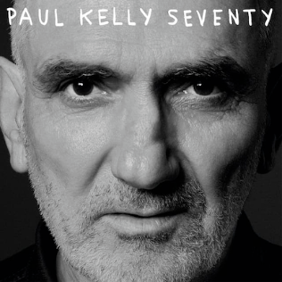 Paul Kelly Seventy